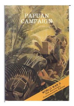 portada Papuan Campaign: The Buna-Sanananda Operation 16 November 1942 - 23 January 1943 (en Inglés)