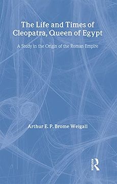 portada The Life and Times of Cleopatra: Queen of Egypt (Kegan Paul Library of Ancient Egypt) (in English)
