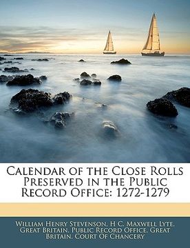 portada calendar of the close rolls preserved in the public record office: 1272-1279 (en Inglés)