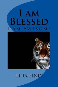portada I am Blessed: I am Awesome (in English)