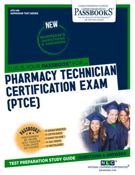 portada Pharmacy Technician Certification Exam (Ptce) (Ats-149): Passbooks Study Guide Volume 149 (en Inglés)