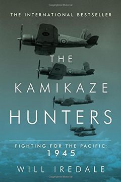 portada The Kamikaze Hunters: Fighting for the Pacific: 1945 (en Inglés)