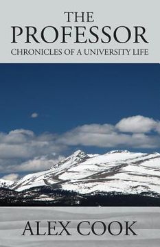 portada The Professor: Chronicles of a University Life (en Inglés)