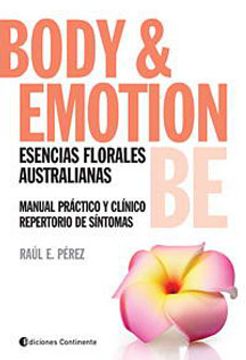 portada Body & Emotion be Esencias Florales Australianas Manual  Practico y Clinico Repertorio de s