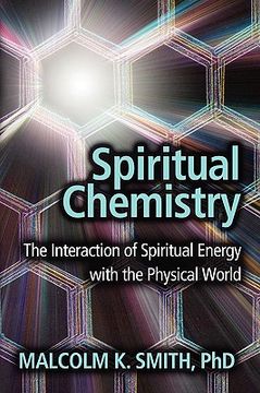 portada spiritual chemistry: the interaction of spiritual energy with the physical world (in English)