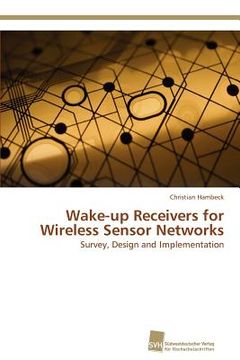 portada wake-up receivers for wireless sensor networks (en Inglés)