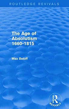portada The age of Absolutism (Routledge Revivals): 1660-1815 (en Inglés)