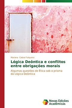 portada Lógica Deôntica e conflitos entre obrigações morais