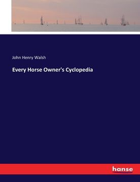 portada Every Horse Owner's Cyclopedia (in English)