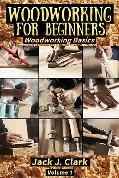portada Woodworking for Beginners: Woodworking Basic (en Inglés)