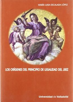 portada Los Orígenes del Principio de Legalidad del Juez (in Spanish)