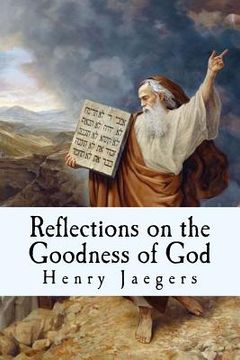 portada Reflections on the Goodness of God: Meditations on the Ten Commandments (en Inglés)