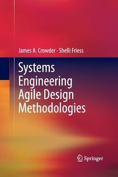 Systems Engineering Agile Design Methodologies (en Inglés)