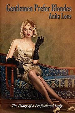 portada Gentlemen Prefer Blondes: The Diary of a Professional Lady (en Inglés)