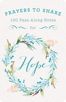 portada Prayers to Share: 100 Pass Along Notes for Hope (en Inglés)