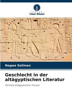 portada Geschlecht in der altägyptischen Literatur