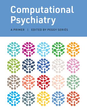 portada Computational Psychiatry: A Primer (en Inglés)