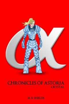 portada Chronicles of Astoria 'Crystal' (in English)