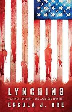 portada Lynching: Violence, Rhetoric, and American Identity (Race, Rhetoric, and Media Series) (in English)