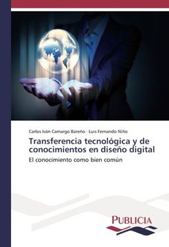 portada Transferencia tecnológica y de conocimientos en diseño digital: El conocimiento como bien común (Spanish Edition)