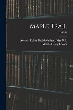 portada Maple Trail; 1952-53 (en Inglés)