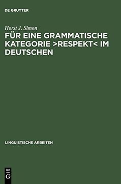portada Für Eine Grammatische Kategorie >Respekt< im Deutschen (Linguistische Arbeiten) (in German)