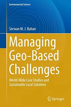 portada Managing Geo-Based Challenges: World-Wide Case Studies and Sustainable Local Solutions (Environmental Science and Engineering)
