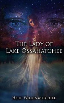 portada The Lady of Lake Ossahatchee (in English)