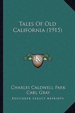 portada tales of old california (1915) (in English)