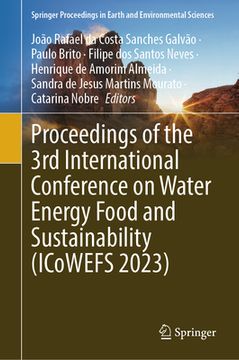 portada Proceedings of the 3rd International Conference on Water Energy Food and Sustainability (Icowefs 2023)