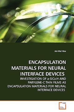 portada encapsulation materials for neural interface devices (en Inglés)