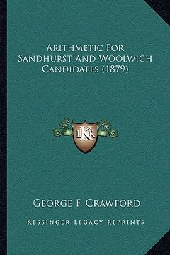 portada arithmetic for sandhurst and woolwich candidates (1879) (in English)