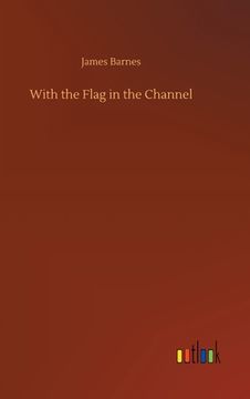 portada With the Flag in the Channel (en Inglés)