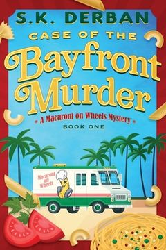 portada Case of the Bayfront Murder: A Macaroni on Wheels Mystery