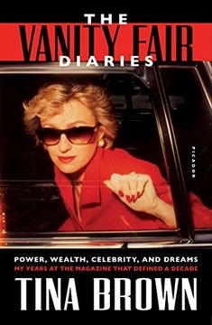 portada The Vanity Fair Diaries: Power, Wealth, Celebrity, and Dreams: My Years at the Magazine That Defined a Decade (in English)