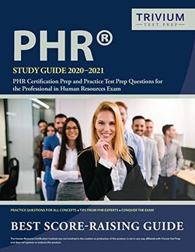 portada Phr Study Guide 2020-2021: Phr Certification Prep and Practice Test Prep Questions for the Professional in Human Resources Exam (en Inglés)