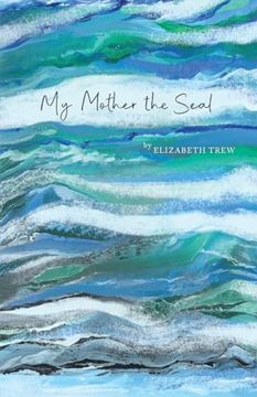 portada My Mother the Seal (in English)