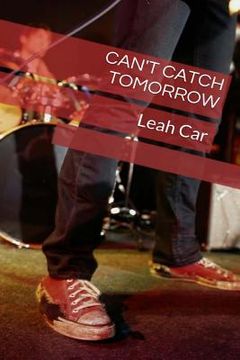 portada Can't catch tomorrow (en Inglés)