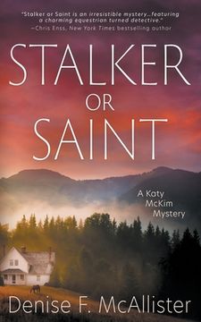 portada Stalker or Saint: A Katy McKim Mystery (en Inglés)