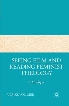 portada Seeing Film and Reading Feminist Theology: A Dialogue (en Inglés)
