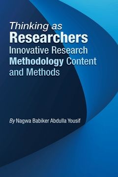 portada Thinking as Researchers Innovative Research Methodology Content and Methods (in English)