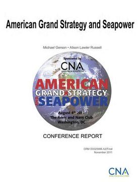 portada American Grand Strategy and Seapower (en Inglés)