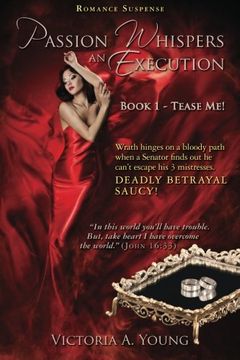 portada Passion Whispers an Execution: Book 1 - Tease Me!