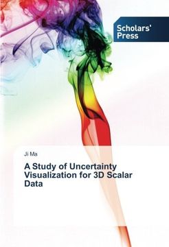 portada A Study of Uncertainty Visualization for 3D Scalar Data