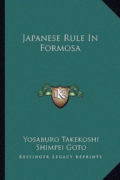 portada japanese rule in formosa (en Inglés)