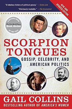 portada Scorpion Tongues new and Updated Edition: Gossip, Celebrity, and American Politics (in English)