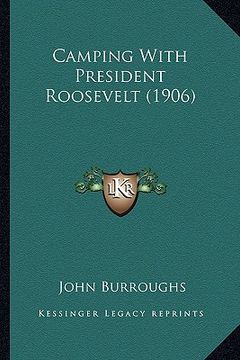 portada camping with president roosevelt (1906) (in English)