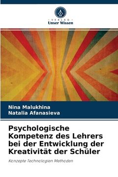 portada Psychologische Kompetenz des Lehrers bei der Entwicklung der Kreativität der Schüler (en Alemán)