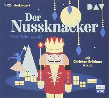 portada Der Nussknacker: Livekonzert mit Christian Brückner, dem wdr Sinfonieorchester U. V. A. (1 cd) (en Alemán)