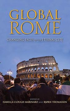 portada Global Rome: Changing Faces of the Eternal City (New Anthropologies of Europe) (en Inglés)